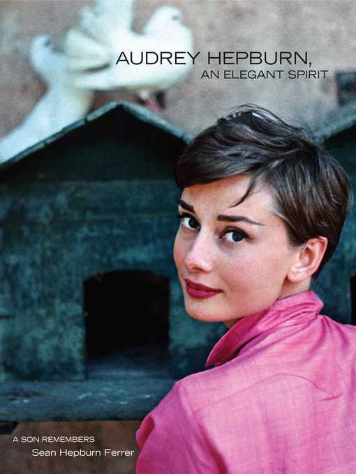 Title details for Audrey Hepburn, an Elegant Spirit by Sean Hepburn Ferrer - Wait list